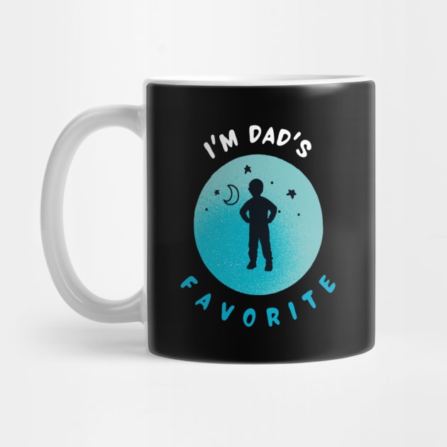 I'm dad's favorite motivational design by Digital Mag Store